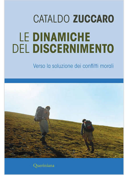 LE DINAMICHE DEL DISCERNIMENTO VERSO LA SOLUZIONE DEI CONFLITTI MORALI 