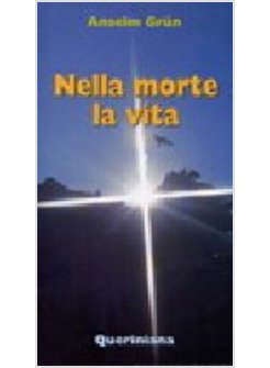 NELLA MORTE LA VITA