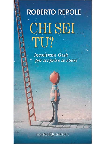 CHI SEI TU? INCONTRARE GESU' PER INCONTRARE SE STESSI