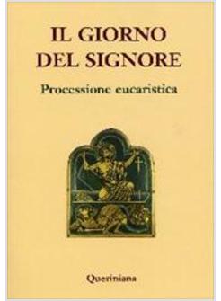 GIORNO DEL SIGNORE PROCESSIONE EUCARISTICA