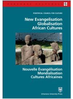 NEW EVANGELISATION GLOBALISATION AFRICAN CULTURES EDIZ ITALIANA INGLESE E