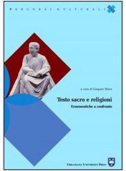 TESTO SACRO E RELIGIONI  ERMENEUTICHE A CONFRONTO