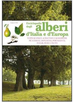 ENCICLOPEDIA DEGLI ALBERI D'ITALIA E D'EUROPA