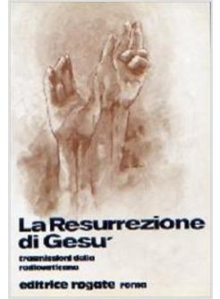 RESURREZIONE DI GESU'