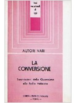 CONVERSIONE (LA)