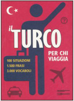 TURCO PER CHI VIAGGIA (IL)