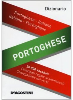 DIZIONARIO PORTOGHESE. PORTOGHESE-ITALIANO, ITALIANO-PORTOGHESE