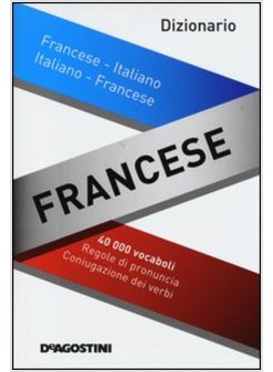 DIZIONARIO FRANCESE. FRANCESE-ITALIANO, ITALIANO-FRANCESE
