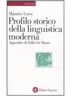 PROFILO STORICO DELLA LINGUISTICA MODERNA