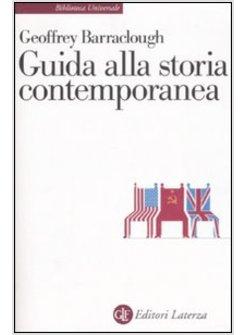 Guida Alla Storia Contemporanea - Barraclough - Laterza