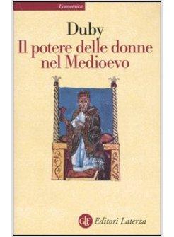 IL POTERE DELLE DONNE NEL MEDIOEVO