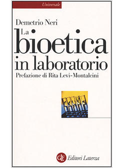 BIOETICA IN LABORATORIO (LA)