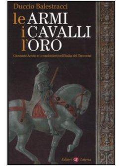 ARMI I CAVALLI L'ORO (LE)