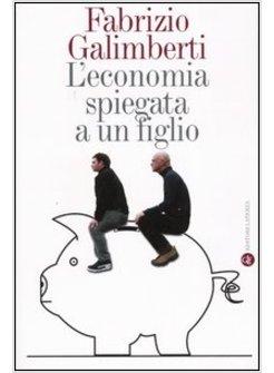 ECONOMIA SPIEGATA A UN FIGLIO (L')