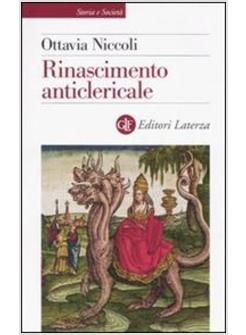 RINASCIMENTO ANTICLERICALE