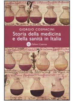 STORIA DELLA MEDICINA E DELLA SANITA' IN ITALIA