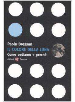 COLORE DELLA LUNA (IL)