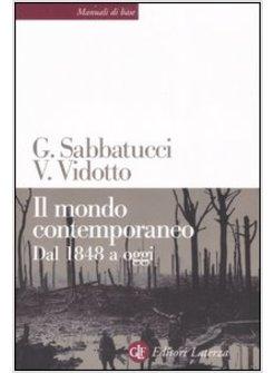 Mondo Contemporaneo (Il) - Sabbatucci Giovanni Vidotto Vitto - Laterza