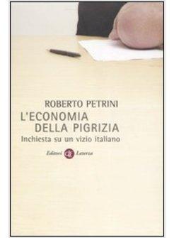 ECONOMIA DELLA PIGRIZIA (L')