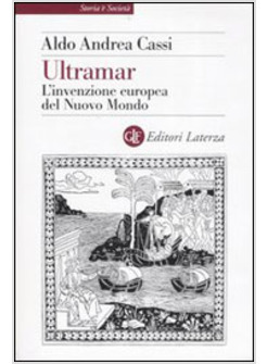 ULTRAMAR GLI EUROPEI DI FRONTE AL NUOVO MONDO