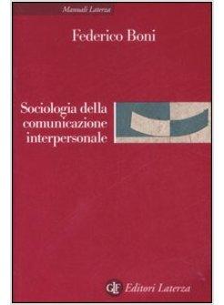 SOCIOLOGIA DELLA COMUNICAZIONE INTERPERSONALE