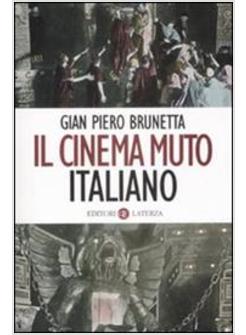 CINEMA MUTO ITALIANO (IL)