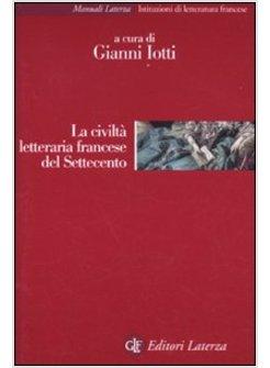 CIVILTA' LETTERARIA FRANCESE DEL SETTECENTO (LA)