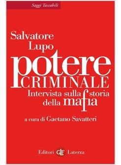 POTERE CRIMINALE INTERVISTA SULLA STORIA DELLA MAFIA