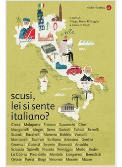 SCUSI LEI SI SENTE ITALIANO?