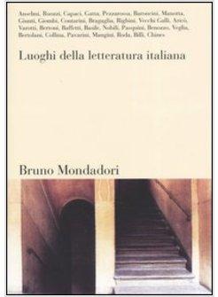 LUOGHI DELLA LETTERATURA ITALIANA