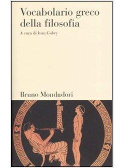 VOCABOLARIO GRECO DELLA FILOSOFIA