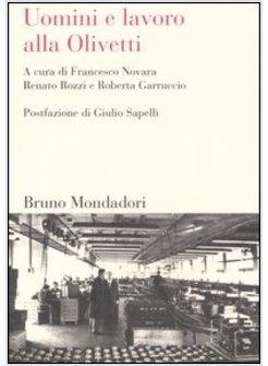 UOMINI E LAVORO ALLA OLIVETTI