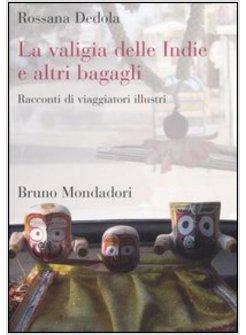 VALIGIA DELLE INDIE E ALTRI BAGAGLI (LA)