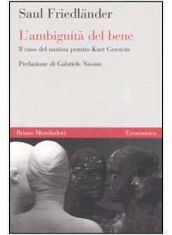 AMBIGUITA' DEL BENE (L')