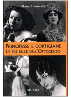 PRINCIPESSE E CORTIGIANE