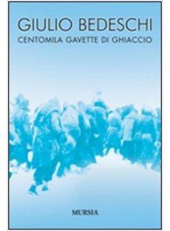 CENTOMILA GAVETTE DI GHIACCIO