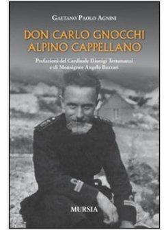 DON CARLO GNOCCHI, ALPINO CAPPELLANO