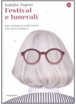 FESTIVAL E FUNERALI