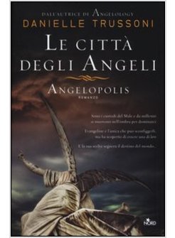 LE CITTA' DEGLI ANGELI. ANGELOPOLIS