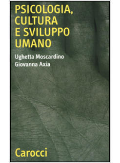 PSICOLOGIA CULTURA E SVILUPPO UMANO