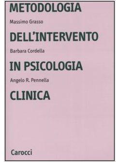 METODOLOGIA DELL'INTERVENTO IN PSICOLOGIA CLINICA