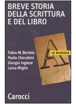 BREVE STORIA DELLA SCRITTURA DEL LIBRO