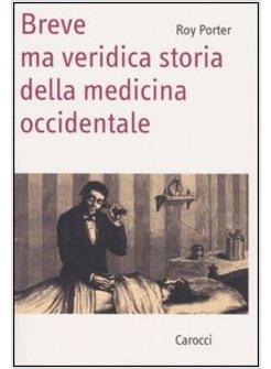 BREVE MA VERIDICA STORIA DELLA MEDICINA OCCIDENTALE