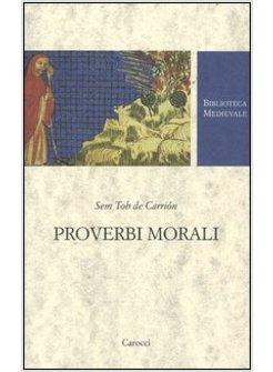 PROVERBI MORALI