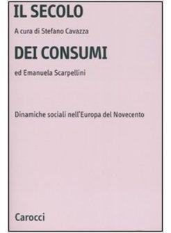 SECOLO DEI CONSUMI (IL)