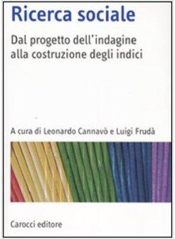 RICERCA SOCIALE 1 DAL PROGETTO DELL'INDAGINE ALLA COSTRUZIONE DEGLI INDICI