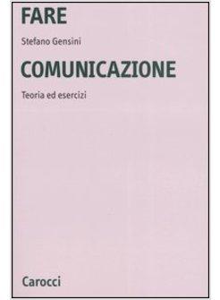 FARE COMUNICAZIONE TEORIA E ESERCIZI