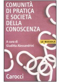 COMUNITA' DI PRATICA E SOCIETA' DELLA CONOSCENZA