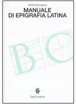 MANUALE DI EPIGRAFIA LATINA