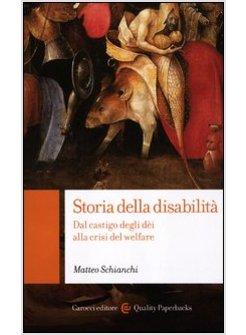 STORIA DELLA DISABILITA'. DAL CASTIGO DEGLI DEI ALLA CRISI DEL WELFARE